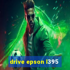 drive epson l395